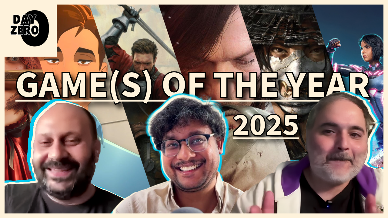 These Are the Best Games of 2025 You Should Play | Day Zero Podcast