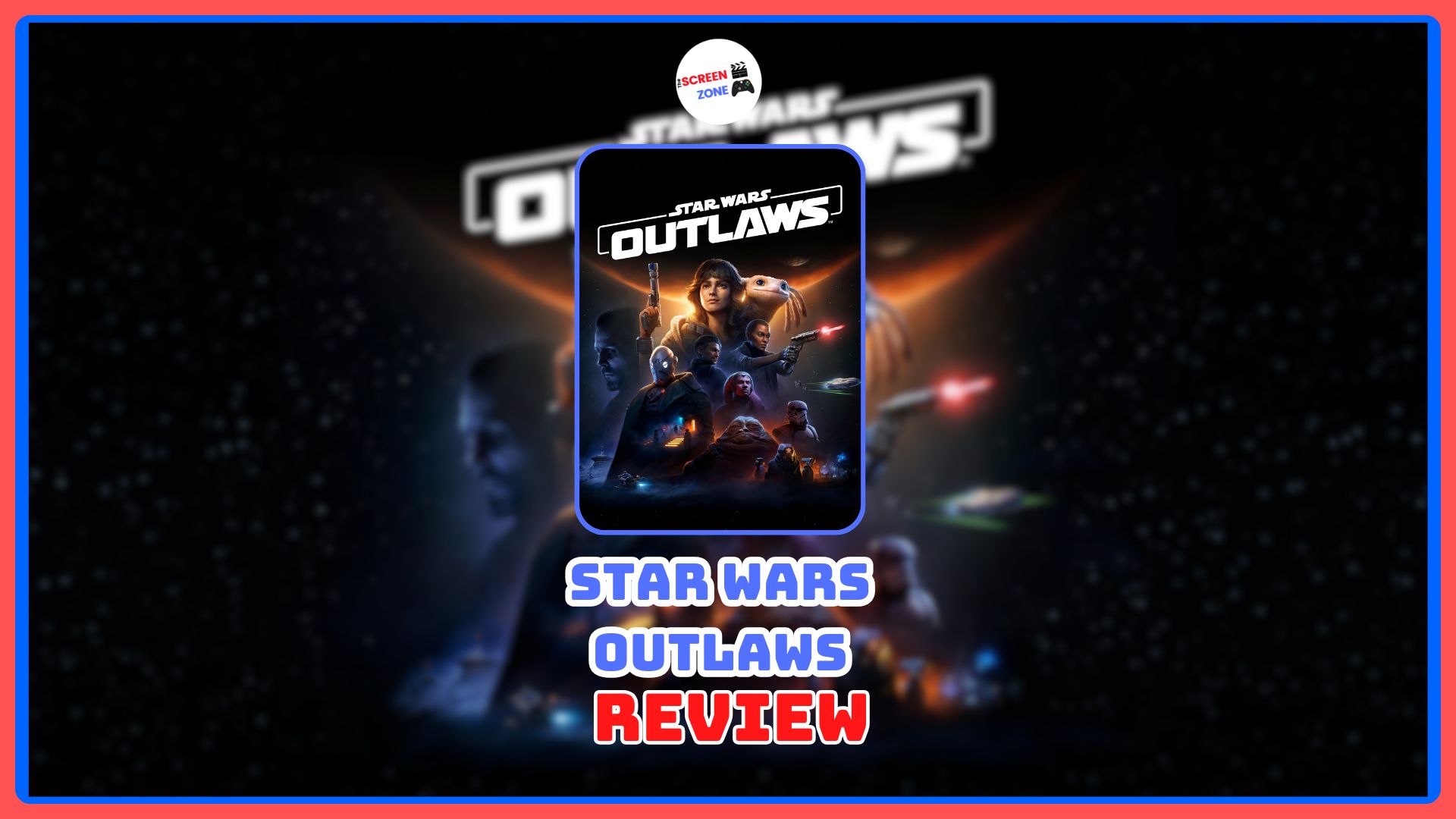 Star Wars Outlaws Review — Reminding Me Why I Love the Galaxy Far, Far Away